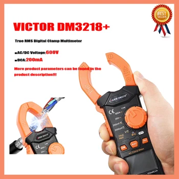 VICTOR DM3218 + Нов продукт True RMS Цифрови Скоба Мултицет Автоматичен Диапазон на Размера на затягане 30 мм AC DC 600 600A Клещи за кабели под Напрежение